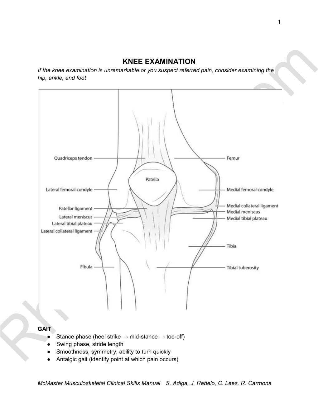 KNEE EXAMINATION If the Knee Examination Is Unremarkable Or You Suspect Referred Pain, Consider Examining the Hip, Ankle, and Foot