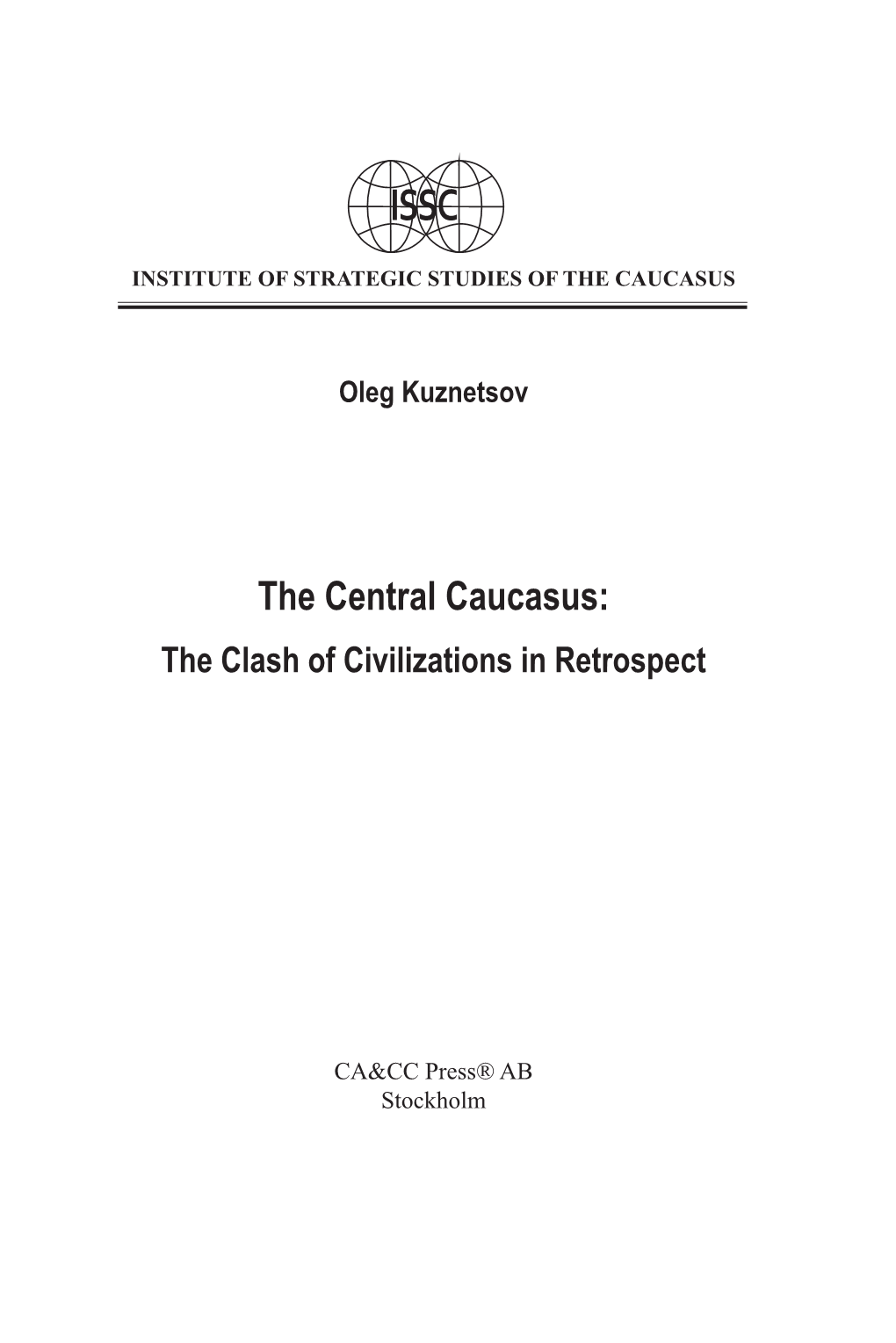 The Central Caucasus: the Clash of Civilizations in Retrospect
