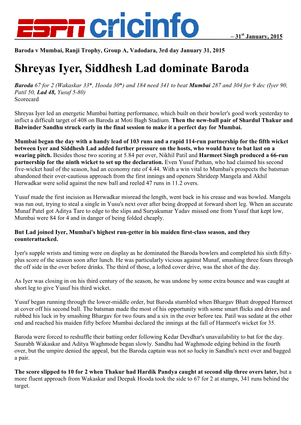 Shreyas Iyer, Siddhesh Lad Siddhesh Lad Dominate Baroda Dominate