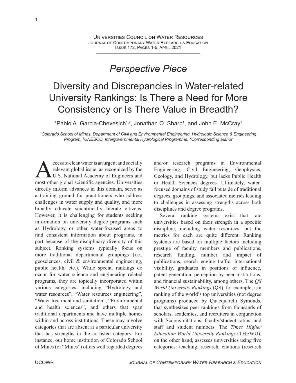 Perspective Piece Diversity and Discrepancies in Water-Related University Rankings: Is There a Need for More Consistency Or Is There Value in Breadth? *Pablo A