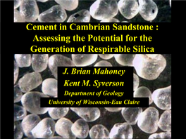 Cement in Cambrian Sandstone : Assessing the Potential for the Generation of Respirable Silica