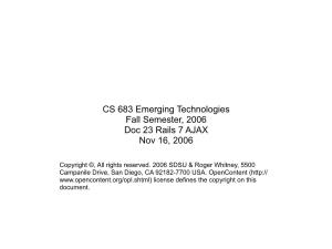 CS 683 Emerging Technologies Fall Semester, 2006 Doc 23 Rails 7 AJAX Nov 16, 2006