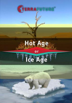 Hot Age Or Ice Age TABLE of CONTENTS