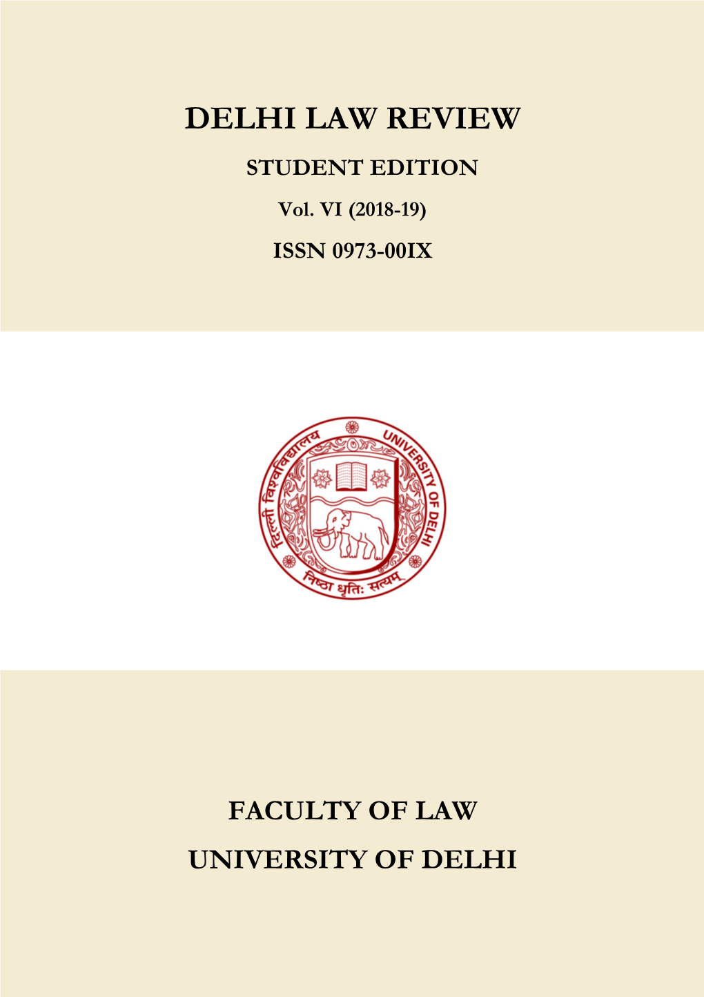 Delhi Law Review Students Edition, Volume:VI(2018-19)