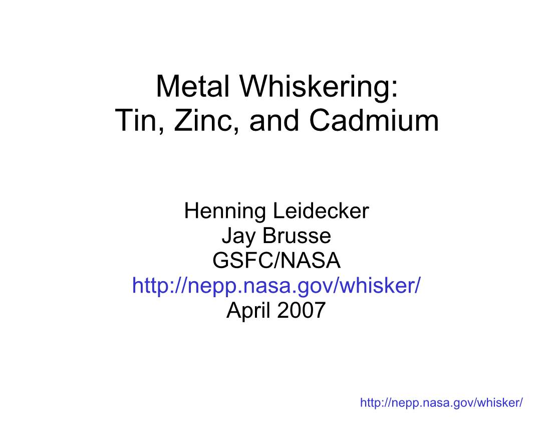Metal Whiskering: Tin, Zinc, and Cadmium