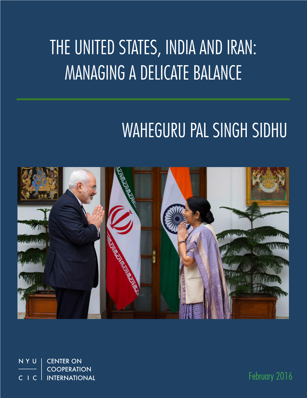 The United States, India and Iran: Managing a Delicate Balance