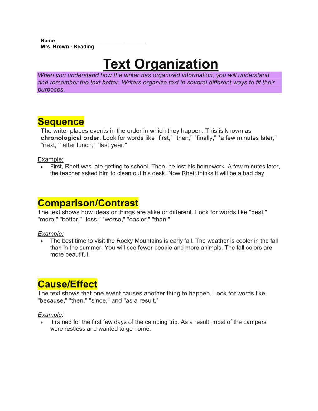 Text Organization When You Understand How the Writer Has Organized Information, You Will Understand and Remember the Text Better