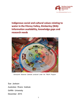 Indigenous Social and Cultural Values Relating to Water in the Fitzroy Valley, Kimberley (WA): Information Availability, Knowledge Gaps and Research Needs