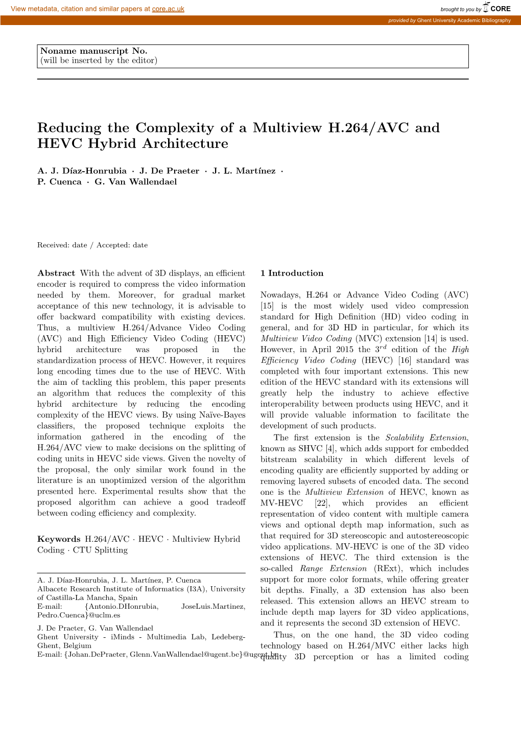 Reducing the Complexity of a Multiview H.264/AVC and HEVC Hybrid Architecture