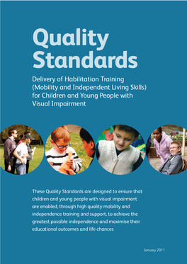 Quality Standards Delivery of Habilitation Training (Mobility and Independent Living Skills) for Children and Young People with Visual Impairment