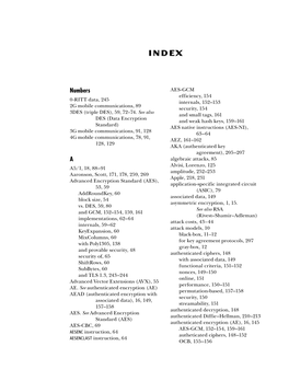 Numbers AES-GCM Efficiency, 154 0-RITT Data, 245 Internals, 152–153 2G Mobile Communications, 89 Security, 154 3DES (Triple DES), 59, 72–74