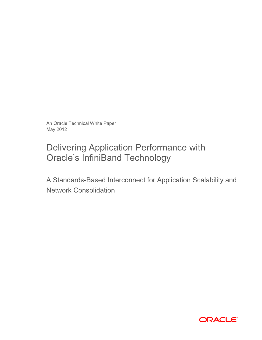 Delivering Application Performance with Oracle's Infiniband Technology