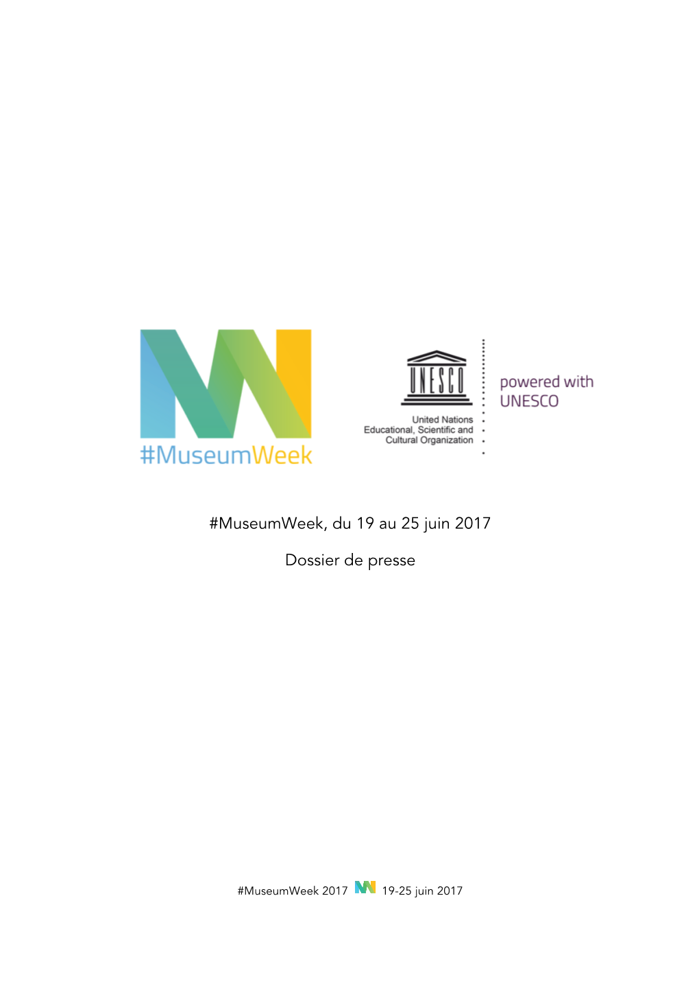 Museumweek, Du 19 Au 25 Juin 2017 Dossier De Presse