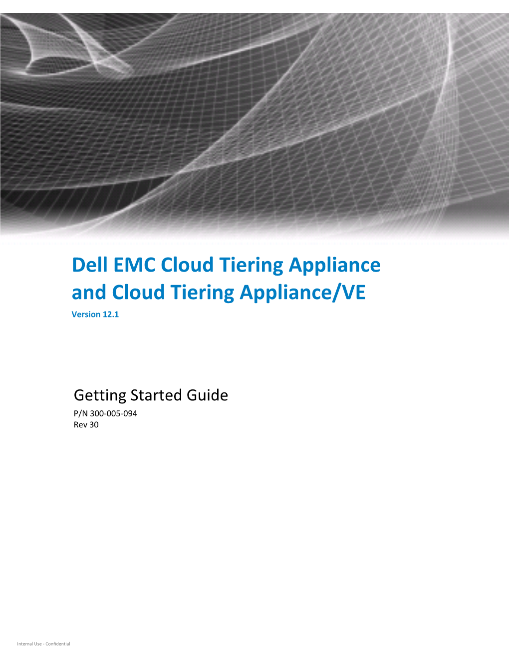 Dell EMC Cloud Tiering Appliance and Cloud Tiering Appliance/VE Version 12.1