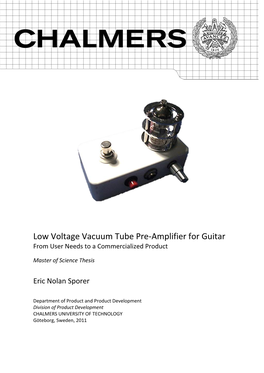 Low Voltage Vacuum Tube Pre-Amplifier for Guitar from User Needs to a Commercialized Product