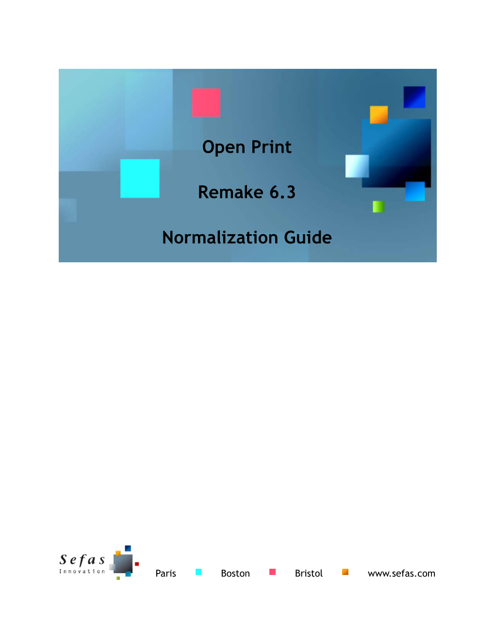 Open Print Remake 6.3 Normalization Guide