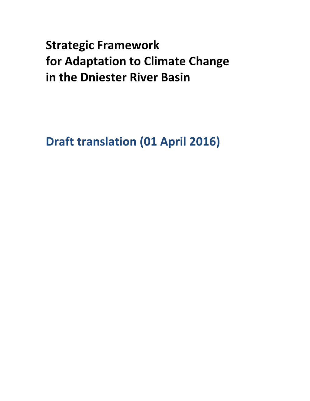 Strategic Framework for Adaptation to Climate Change in the Dniester River Basin