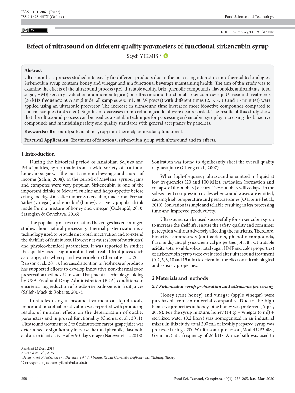 Effect of Ultrasound on Different Quality Parameters of Functional Sirkencubin Syrup Seydi YIKMIŞ1* 