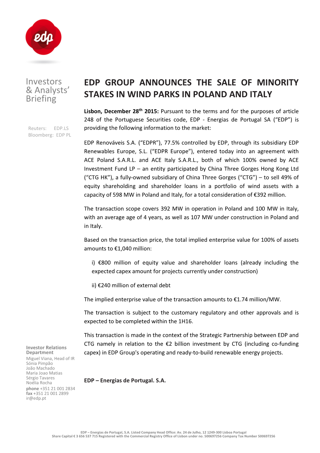 Investors & Analysts' Briefing EDP GROUP ANNOUNCES the SALE