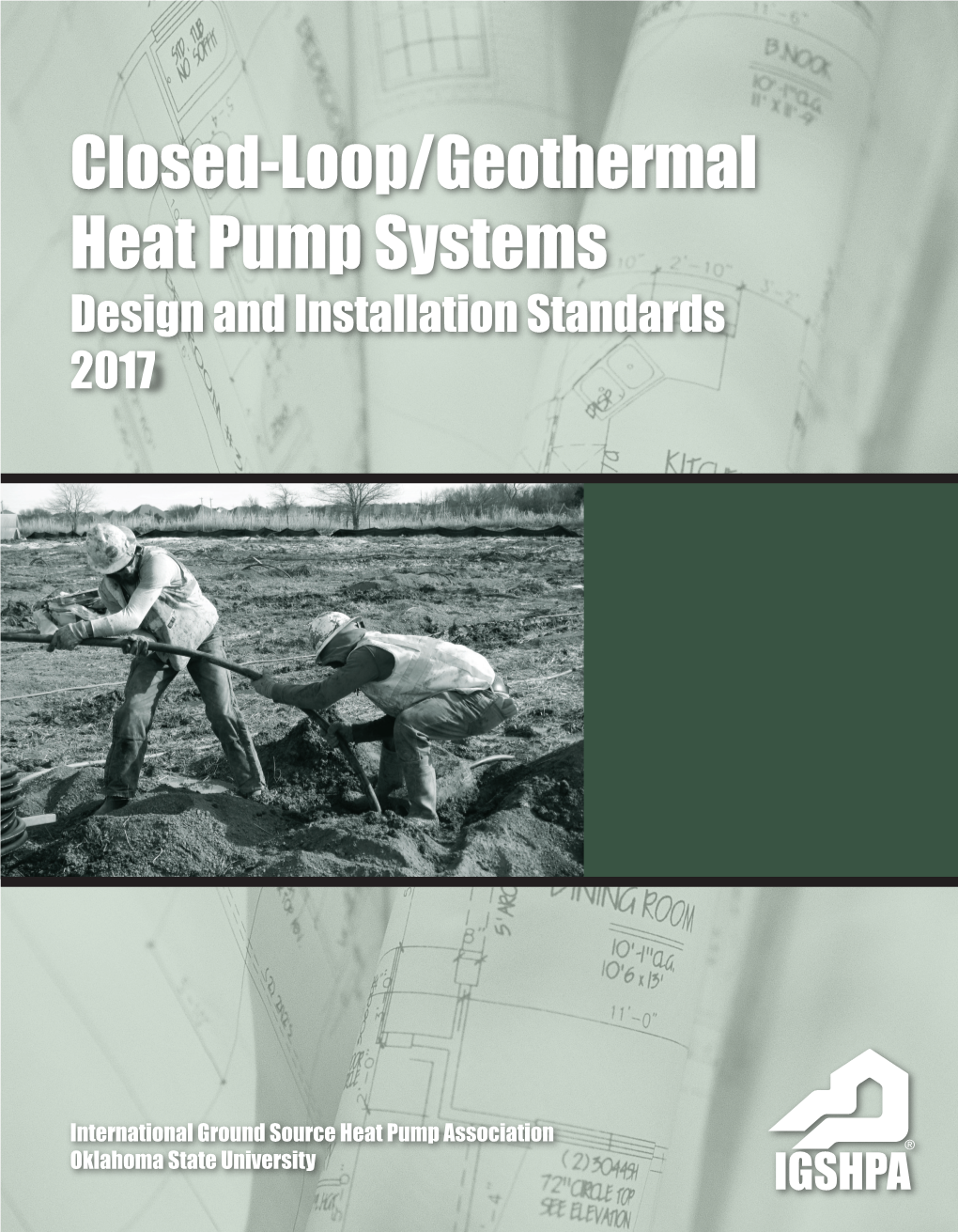 Closed-Loop/Geothermal Heat Pump Systems Design and Installation Standards 2017