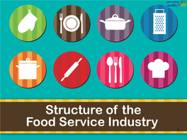 Structure of Food Service