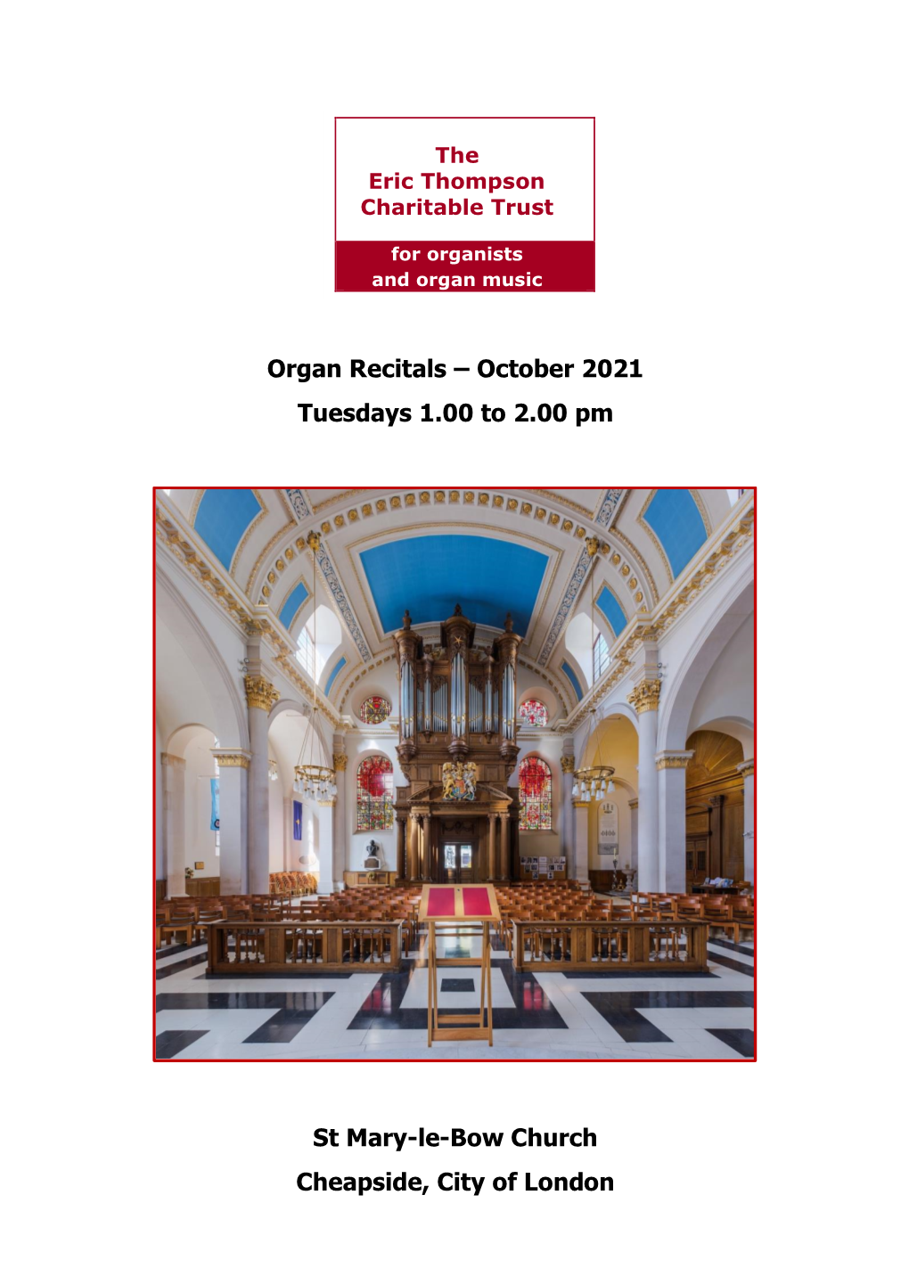 Organ Recitals – October 2021 Charitable Trust for Organists Tuesdays 1.00 to 2.00 Pm and Organ Music