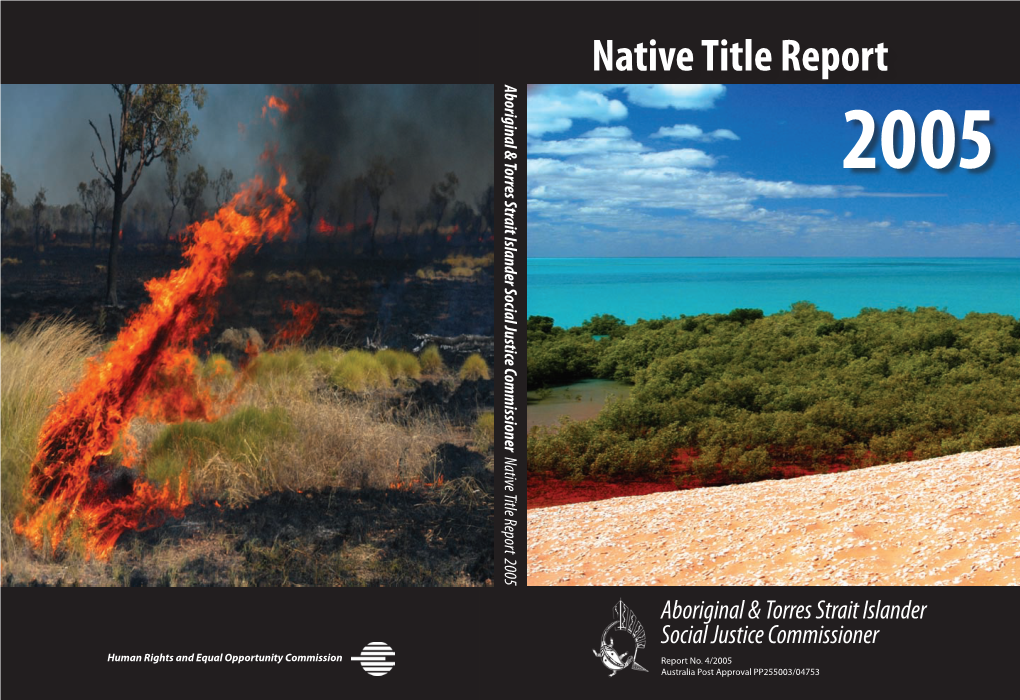 Native Title Report Aboriginal & Torresaboriginal Justice Commissioner Strait Islander Social 2005 Native Title Report 2005 Native Title Report