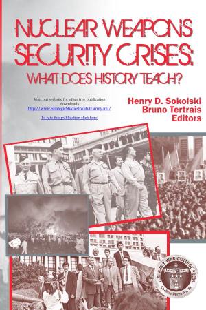 Nuclear Weapons Security Crises: Henry D