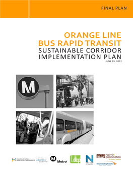 Orange Line Bus Rapid Transit Sustainable Corridor Implementation Plan June 29, 2012