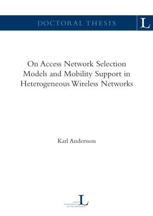 On Access Network Selection Models and Mobility Support in Heterogeneous Wireless Networks