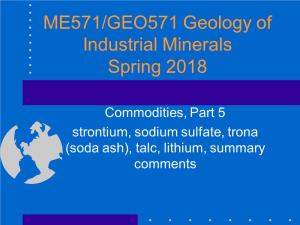 Commodities, Part 5 Strontium, Sodium Sulfate, Trona (Soda Ash), Talc, Lithium, Summary Comments Safety Reminders