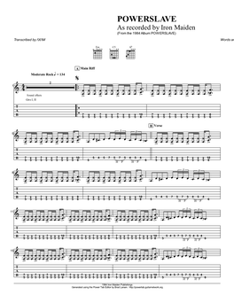 POWERSLAVE As Recorded by Iron Maiden (From the 1984 Album POWERSLAVE) Transcribed by /\X/\M Words and Music by Bruce Dickinson