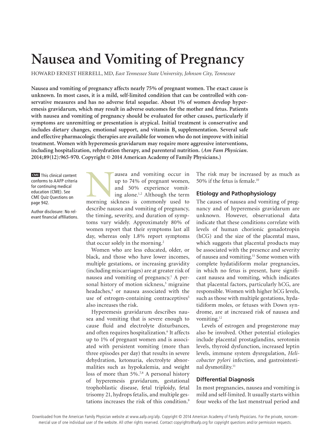 Nausea and Vomiting of Pregnancy HOWARD ERNEST HERRELL, MD, East Tennessee State University, Johnson City, Tennessee