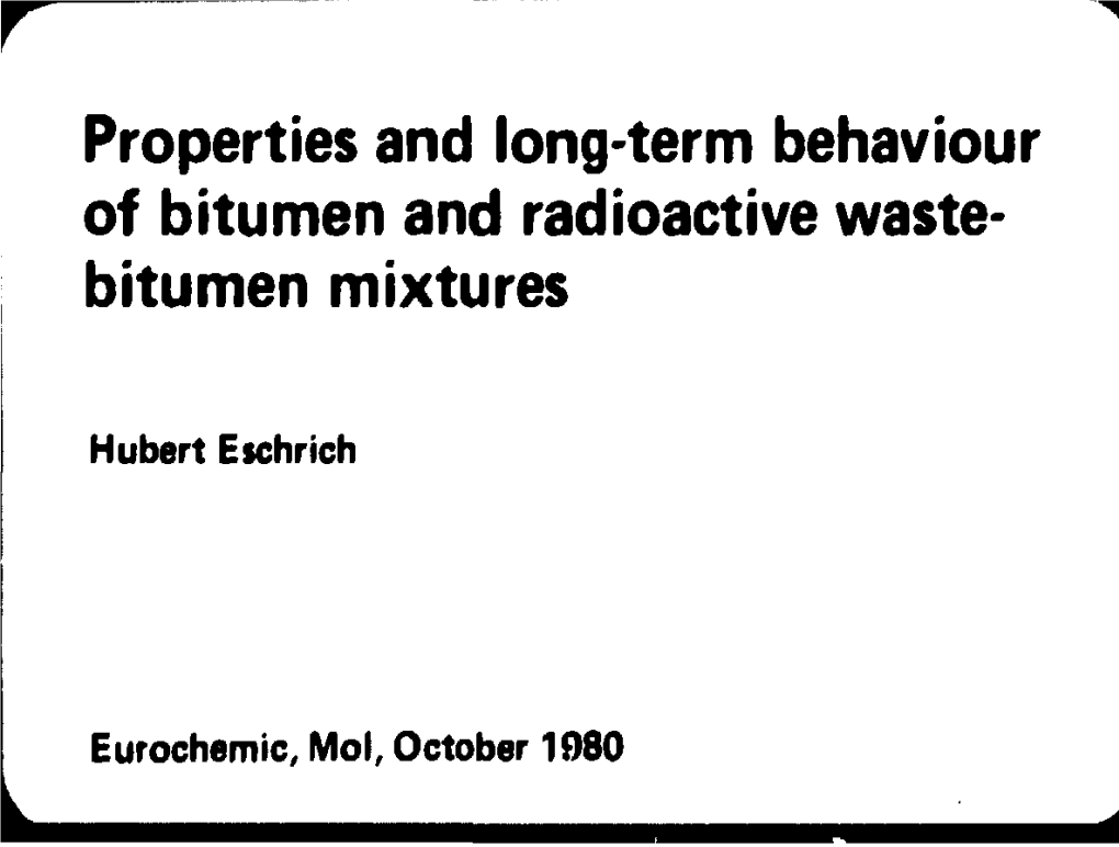 Properties and Long-Term Behaviour of Bitumen and Radioactive Waste- Bitumen Mixtures