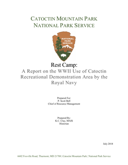 Rest Camp: a Report on the WWII Use of Catoctin Recreational Demonstration Area by the Royal Navy