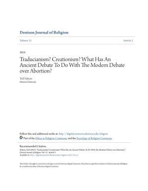 Traducianism? Creationism? What Has an Ancient Debate to Do with the Om Dern Debate Over Abortion? Ted Nelson Denison University
