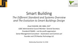 Smart Building the Different Standard and Systems Overview and the Evolution to Smart Buildings Design