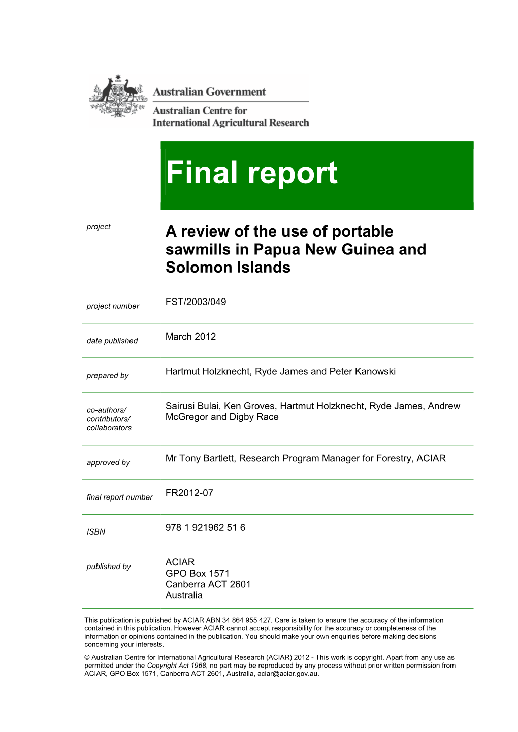 Final Report Project a Review of the Use of Portable Sawmills in Papua New Guinea and Solomon Islands