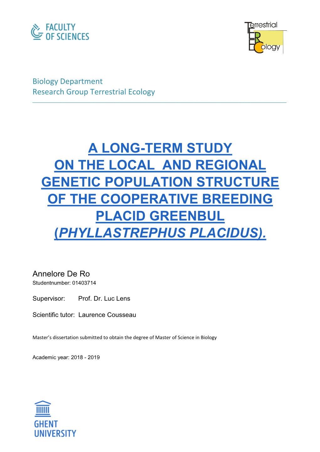 A Long-Term Study on the Local and Regional Genetic Population Structure of the Cooperative Breeding Placid Greenbul (Phyllastrephus Placidus)