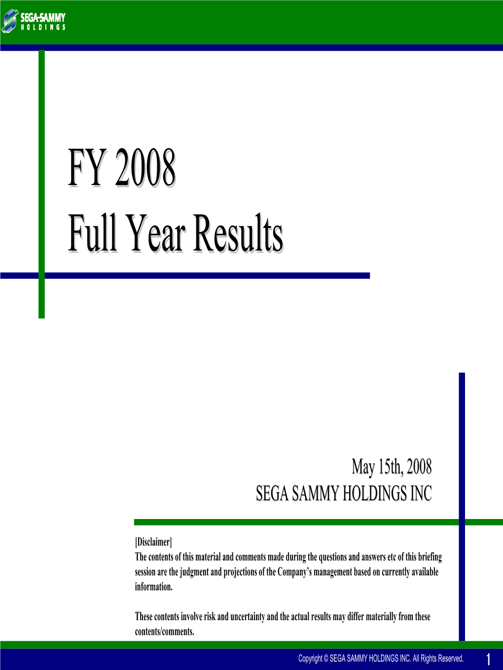 FY 2008 Full Year Results
