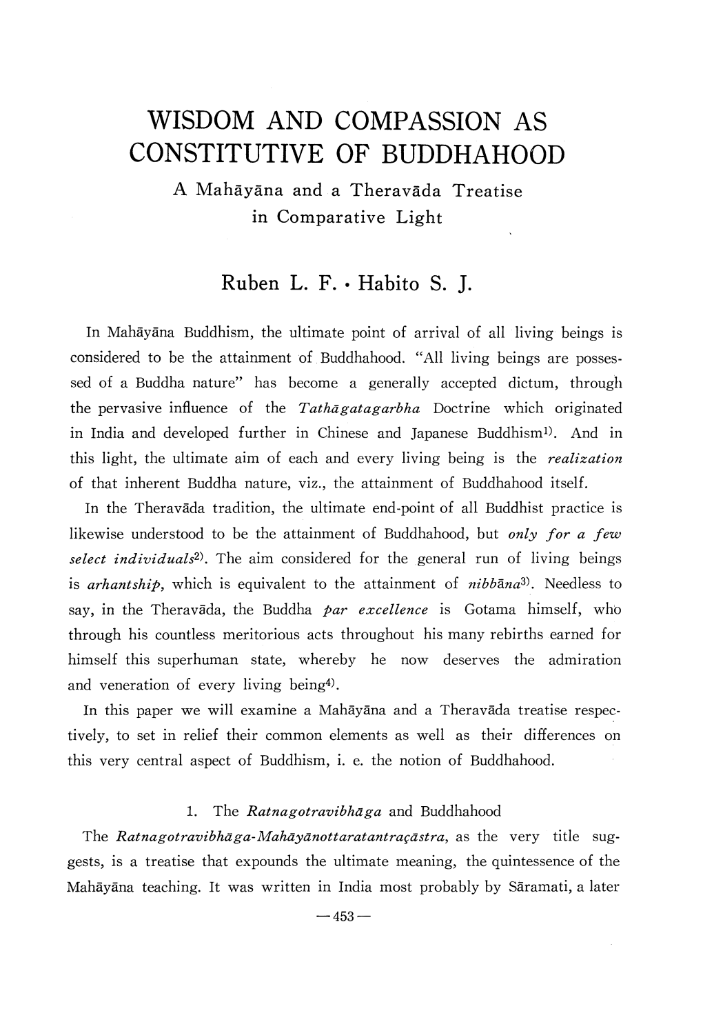 WISDOM and COMPASSION AS CONSTITUTIVE of BUDDHAHOOD a Mahayana and a Theravada Treatise in Comparative Light