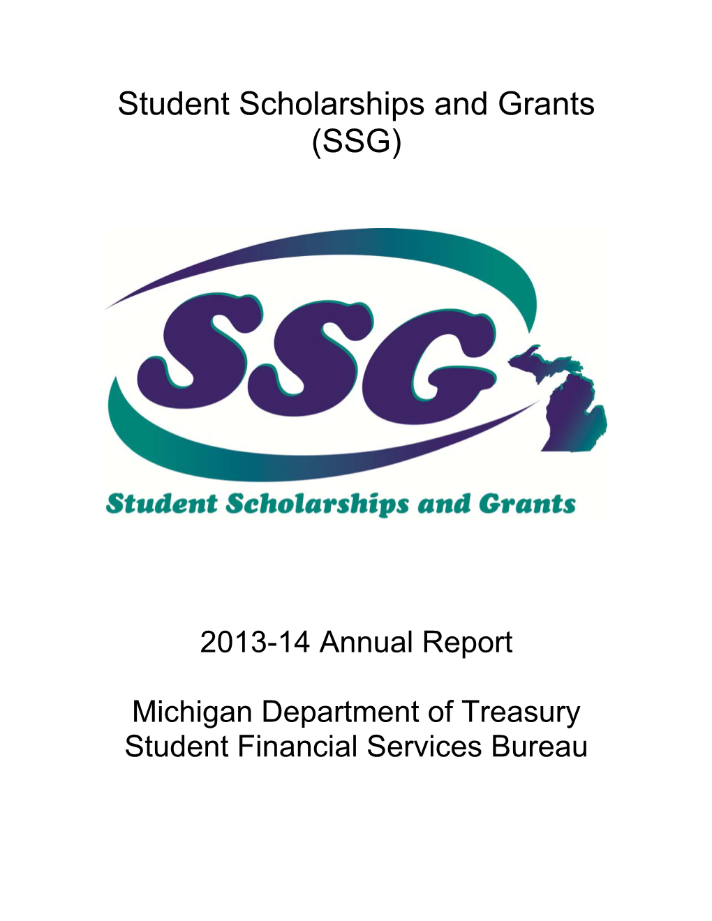 Student Scholarships and Grants (SSG)