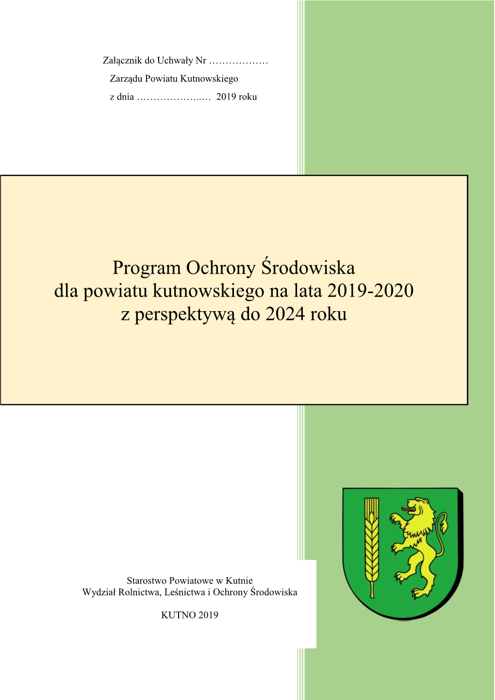 Program Ochrony Środowiska Dla Powiatu Kutnowskiego Na Lata 2019-2020 Z Perspektywą Do 2024 Roku