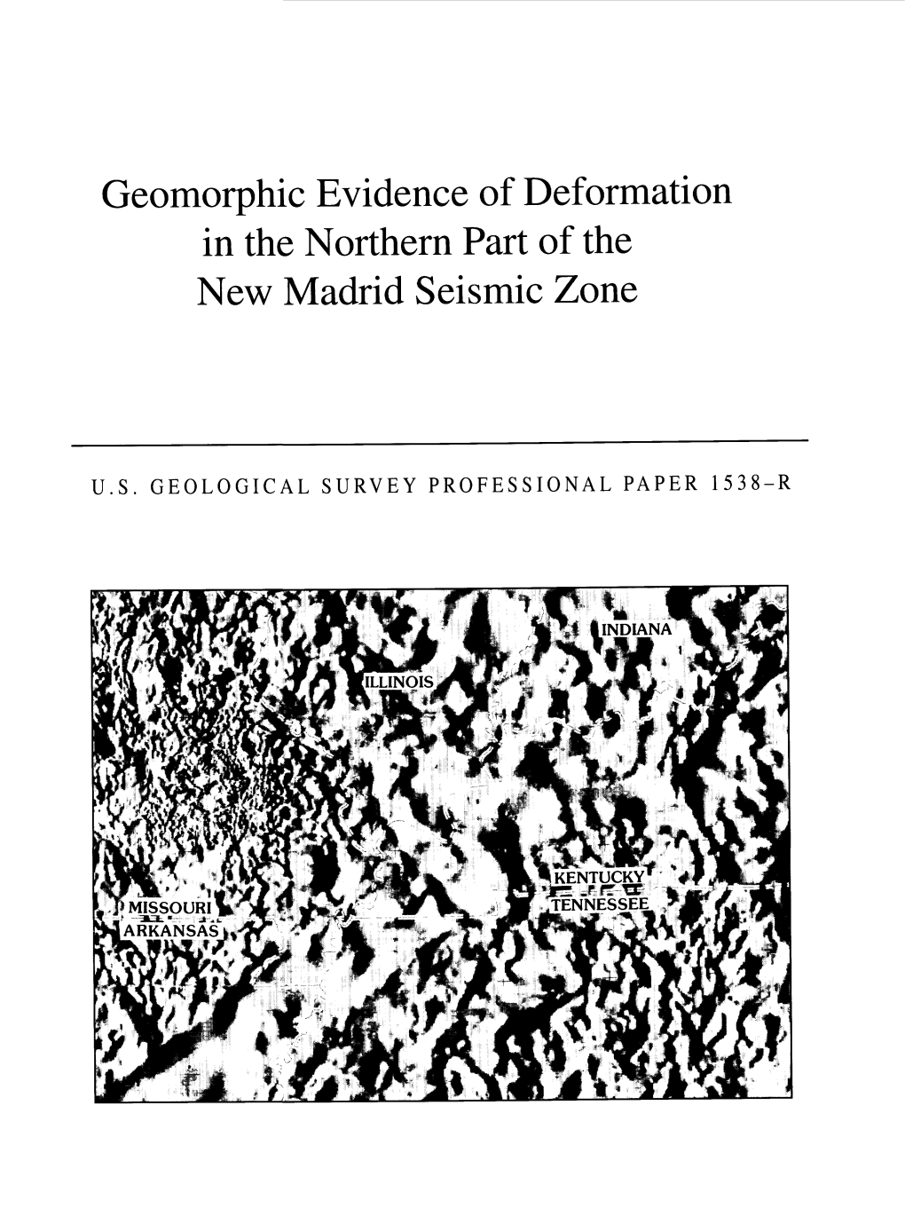 Geomorphic Evidence of Deformation in the Northern Part of the New Madrid Seismic Zone