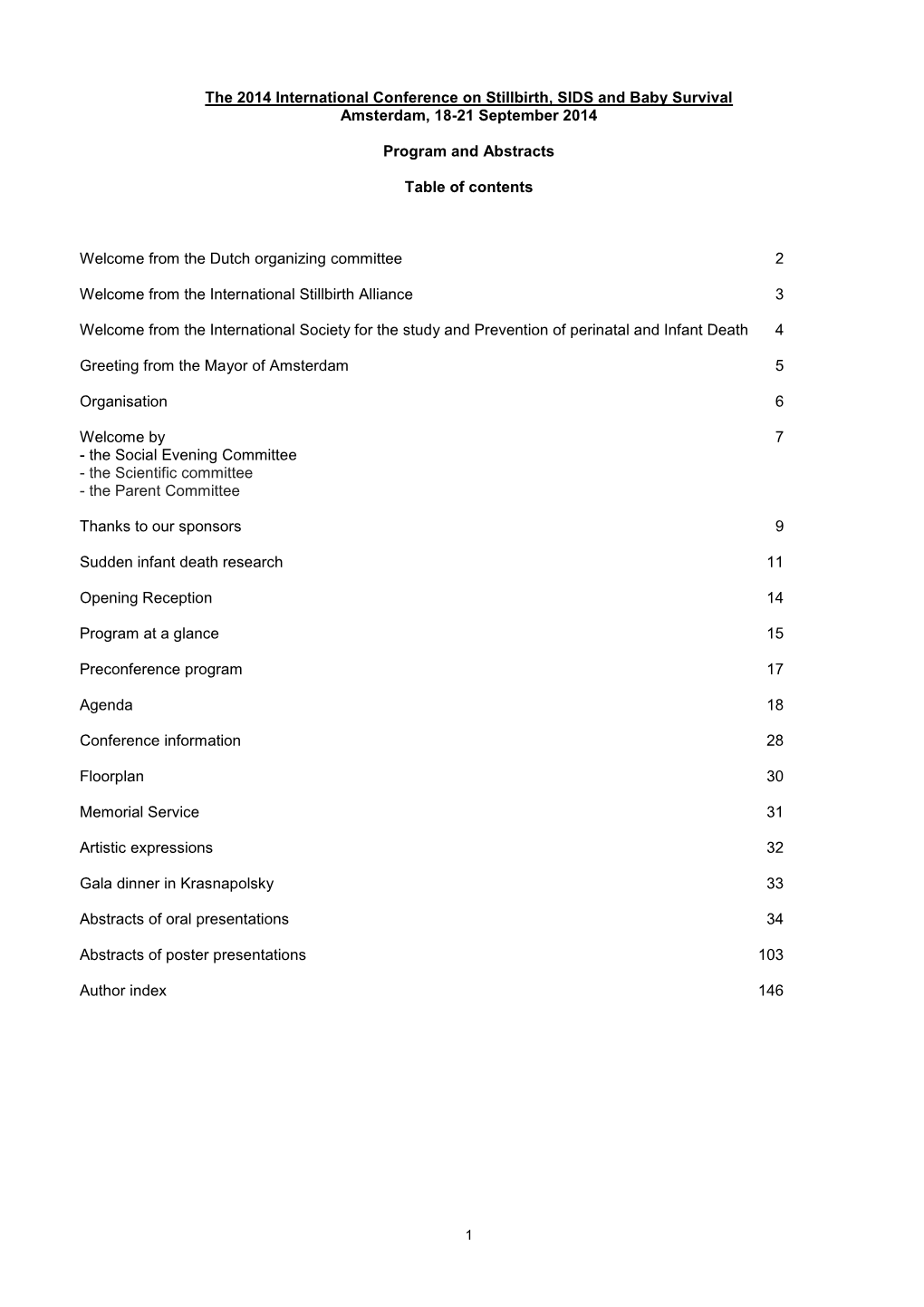 The 2014 International Conference on Stillbirth, SIDS and Baby Survival Amsterdam, 18-21 September 2014