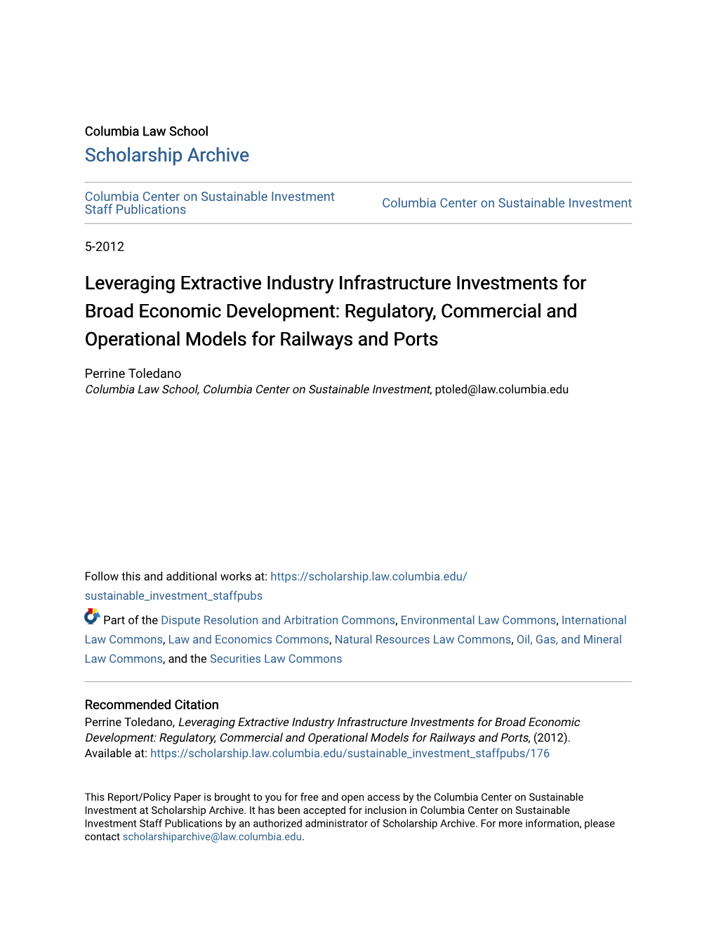 Leveraging Extractive Industry Infrastructure Investments for Broad Economic Development: Regulatory, Commercial and Operational Models for Railways and Ports