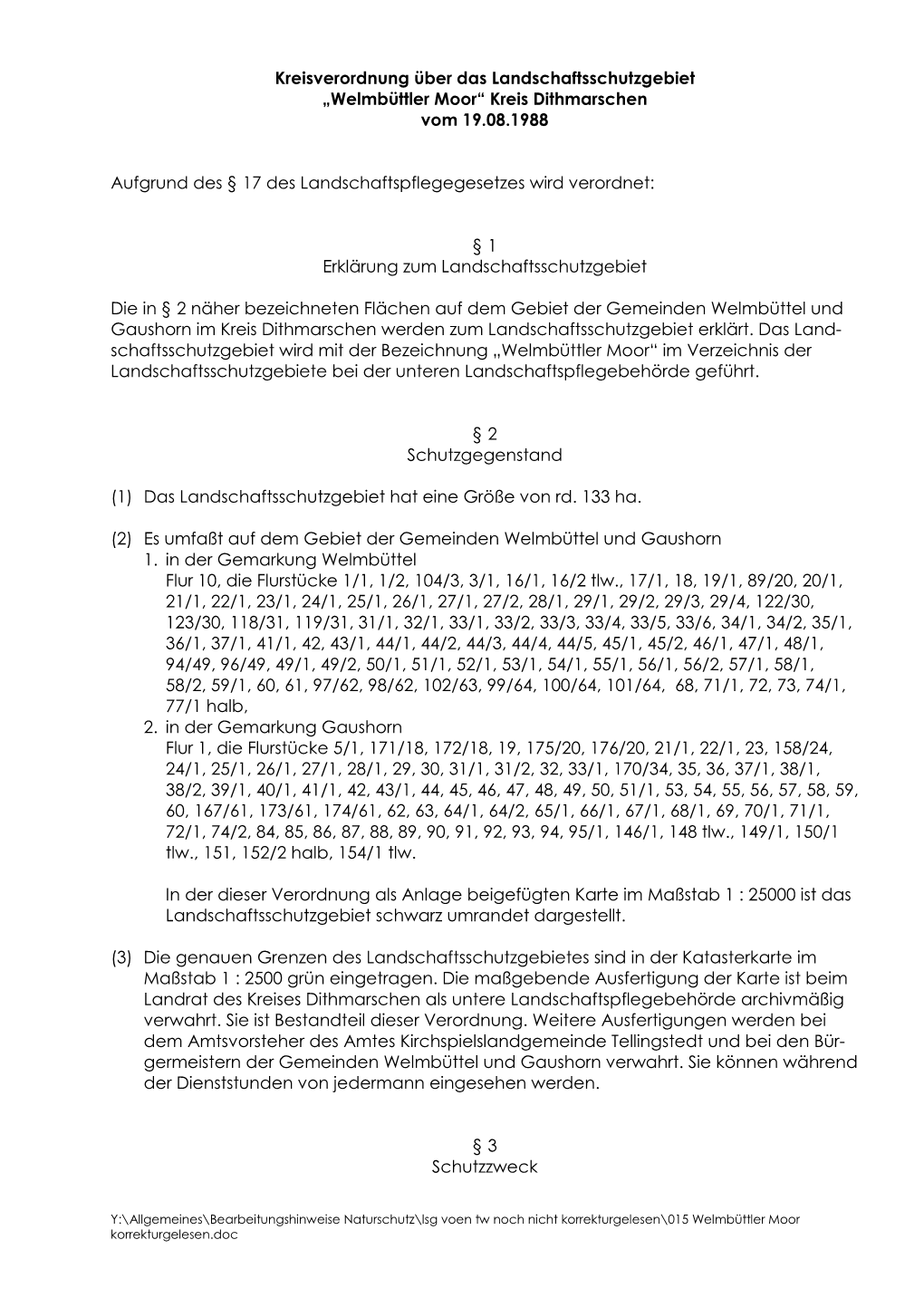 Kreisverordnung Über Das Landschaftsschutzgebiet „Welmbüttler Moor“ Kreis Dithmarschen Vom 19.08.1988