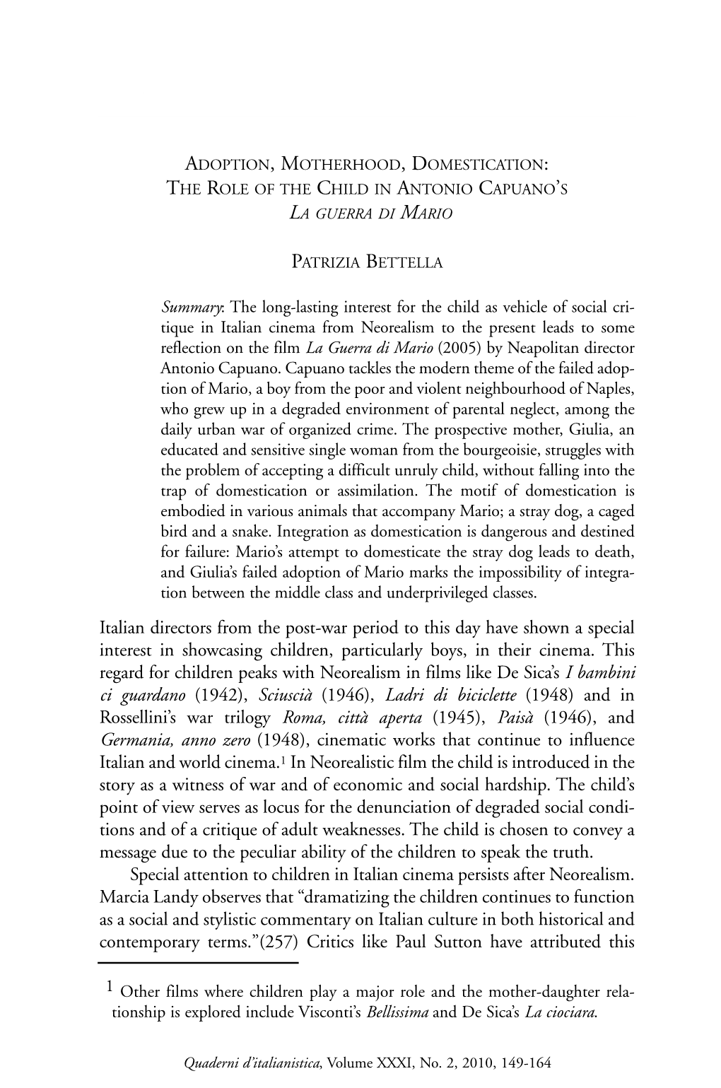 Italian Directors from the Post-War Period to This Day Have Shown a Special Interest in Showcasing Children, Particularly Boys, in Their Cinema