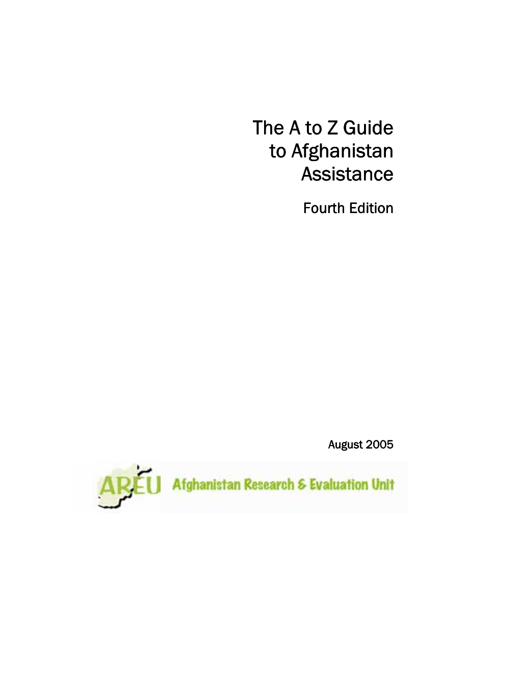 The a to Z Guide the a to Z Guide to Afghanistan Assistance Assistance