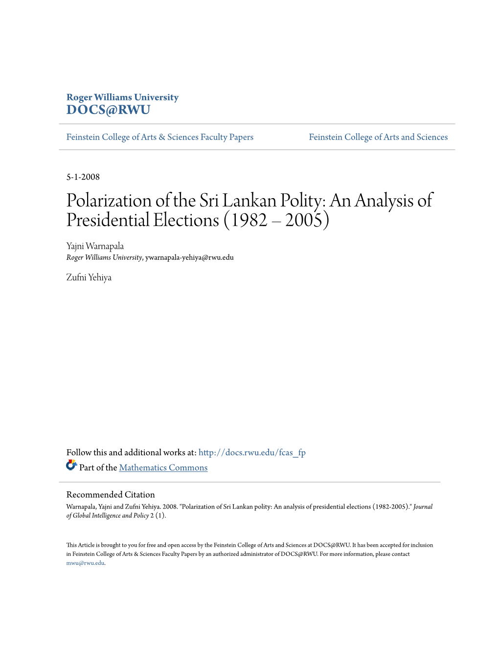 Polarization of the Sri Lankan Polity: an Analysis of Presidential Elections (1982 – 2005) Yajni Warnapala Roger Williams University, Ywarnapala-Yehiya@Rwu.Edu